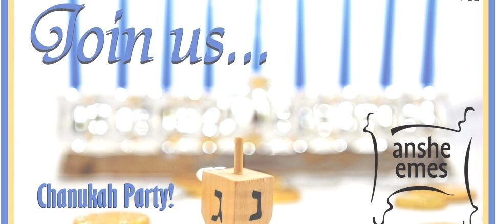 Chanukah Party – Sunday December 29 – 2pm-4pm